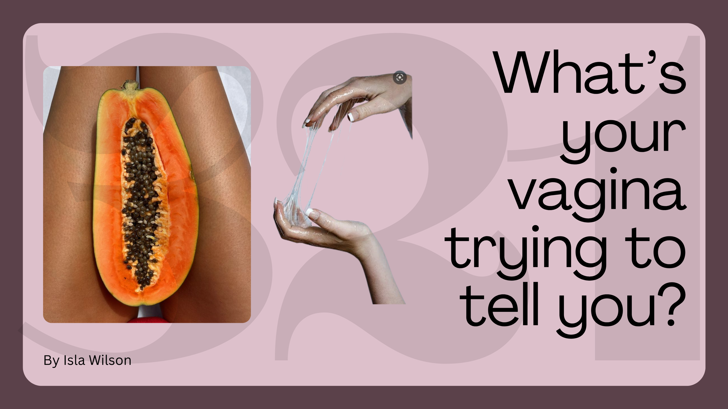 What’s Your Vagina Trying to Tell You? Decoding Irritation, pH Balance, and More